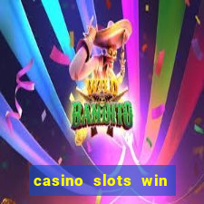 casino slots win real cash