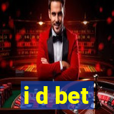 i d bet