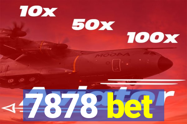 7878 bet