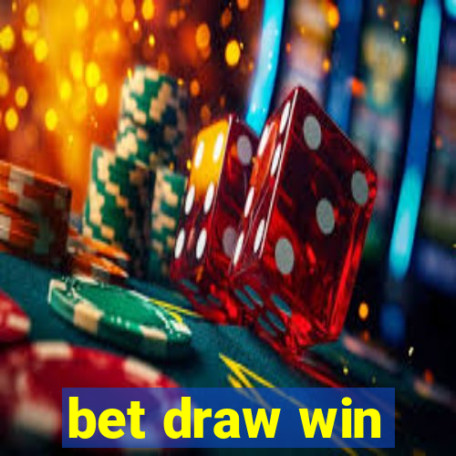 bet draw win