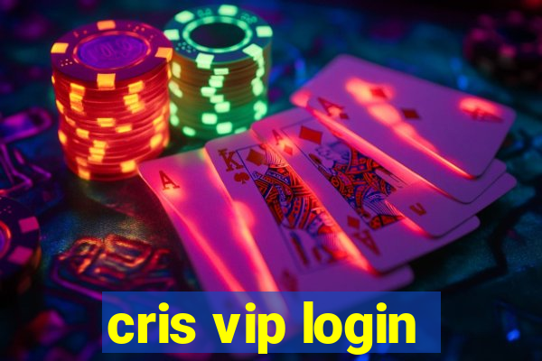 cris vip login