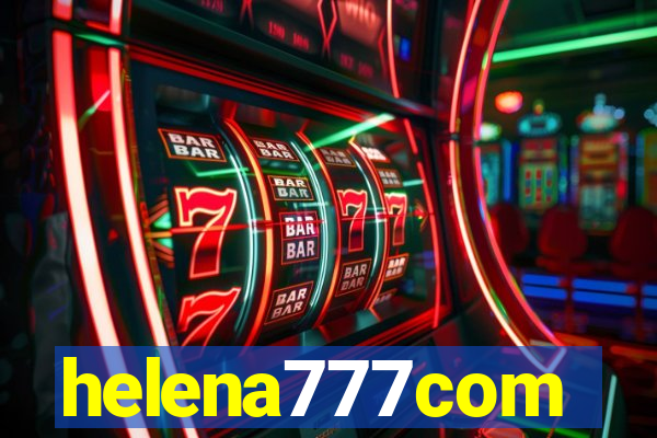 helena777com