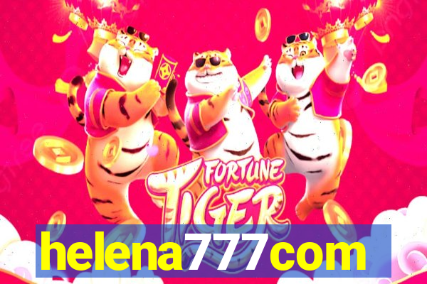 helena777com