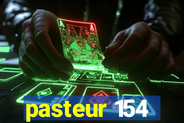 pasteur 154