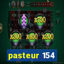 pasteur 154