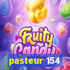 pasteur 154