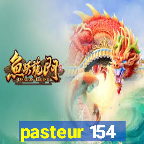 pasteur 154