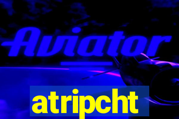 atripcht