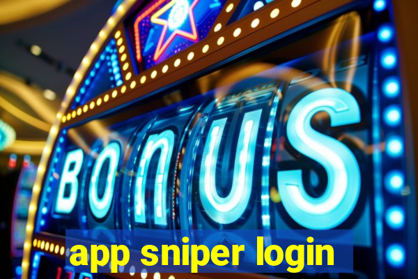 app sniper login