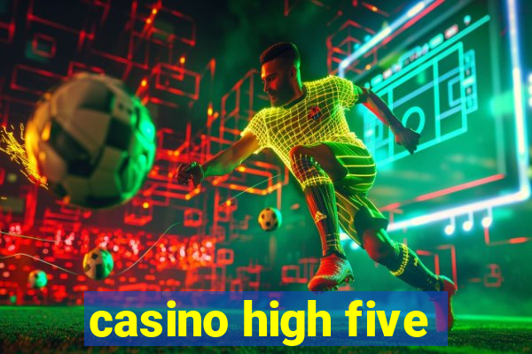 casino high five