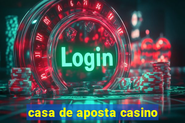 casa de aposta casino