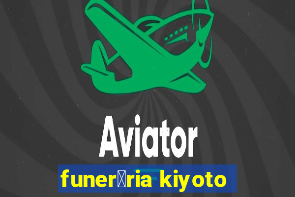 funer谩ria kiyoto