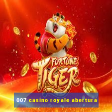 007 casino royale abertura