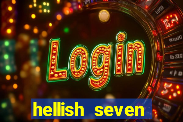 hellish seven deluxe slot online