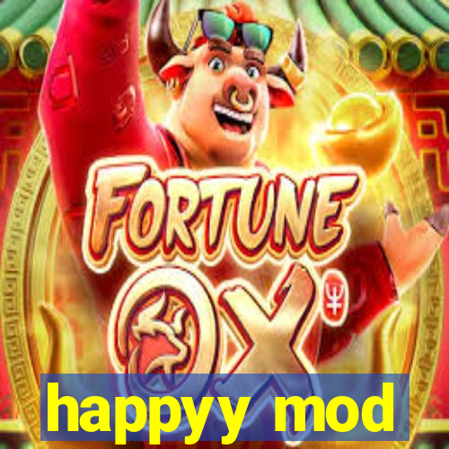 happyy mod