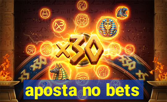 aposta no bets