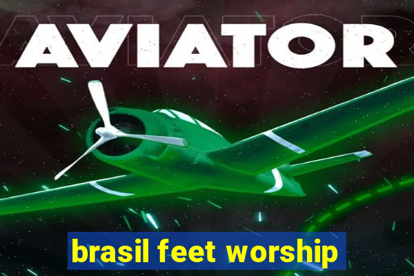 brasil feet worship