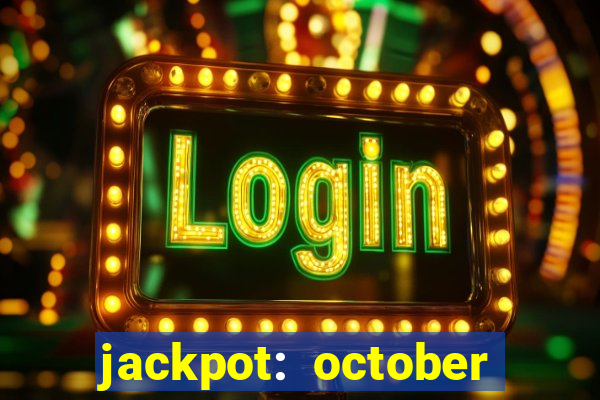 jackpot: october honey pass