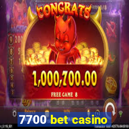 7700 bet casino