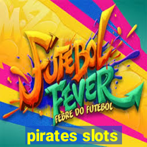 pirates slots