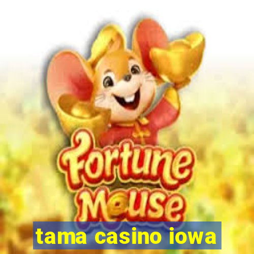 tama casino iowa