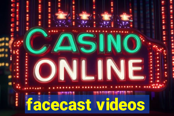 facecast videos