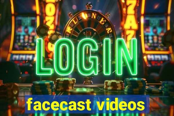 facecast videos