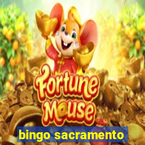 bingo sacramento