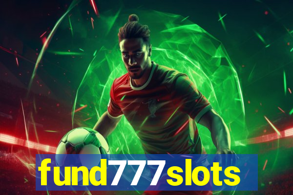 fund777slots