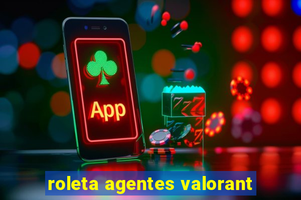 roleta agentes valorant