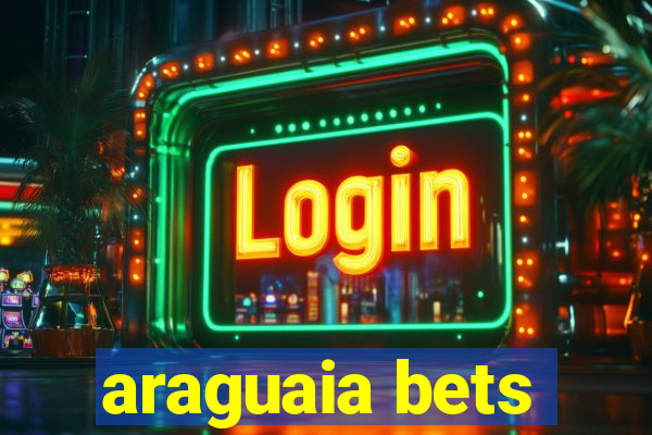 araguaia bets