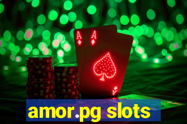 amor.pg slots