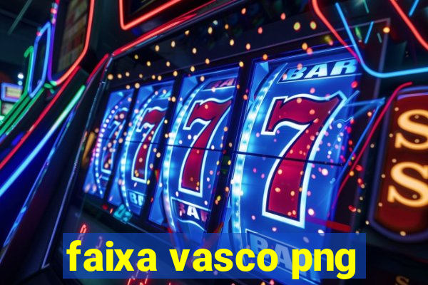 faixa vasco png