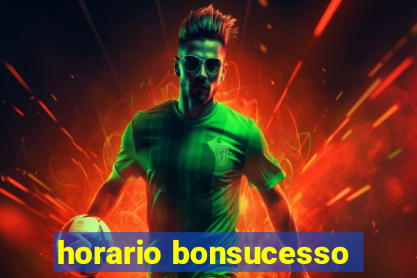 horario bonsucesso