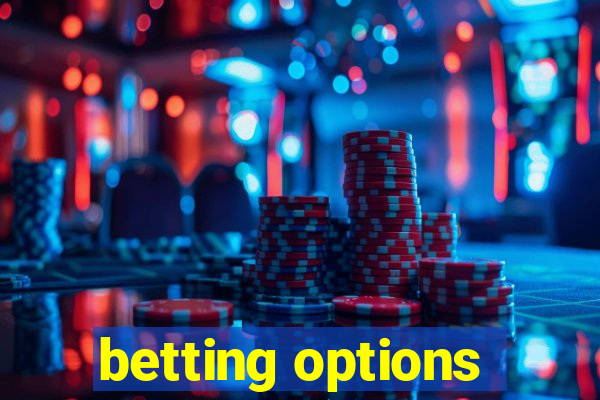 betting options