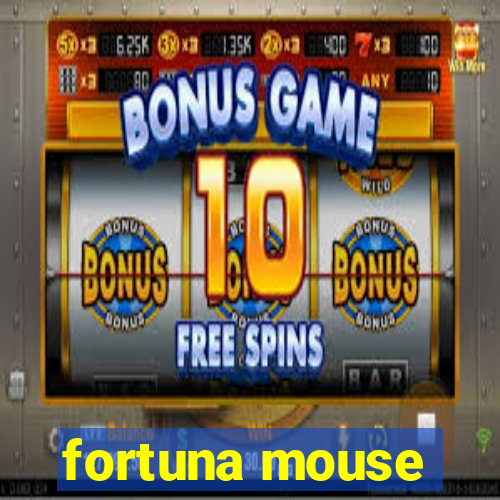 fortuna mouse