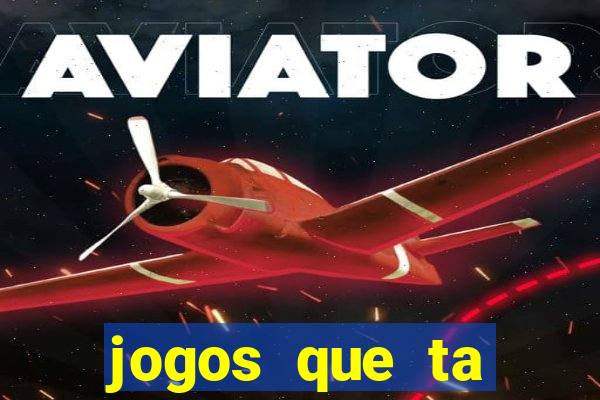 jogos que ta pagando de verdade