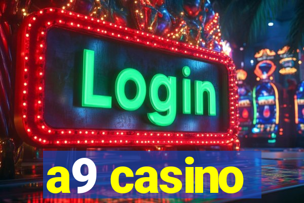 a9 casino