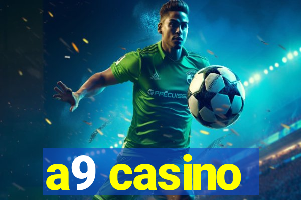 a9 casino