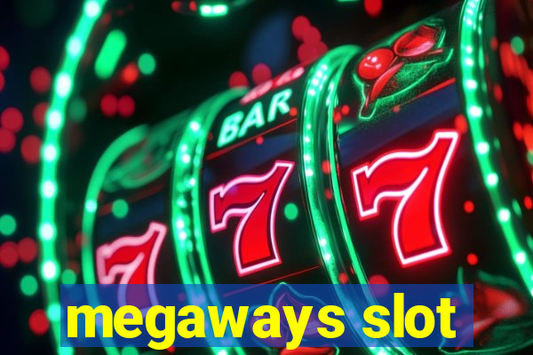 megaways slot