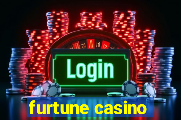 furtune casino