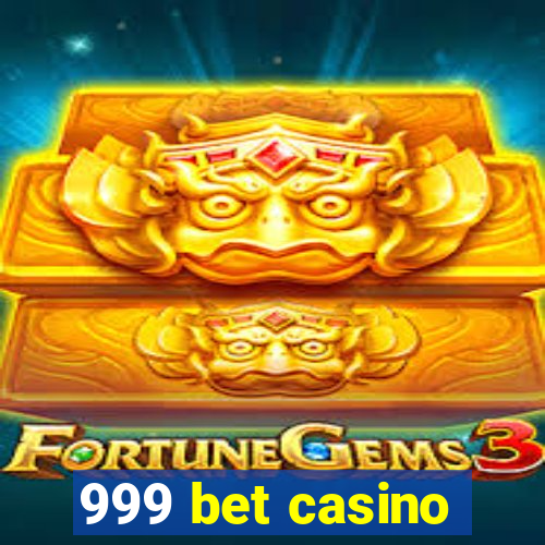 999 bet casino