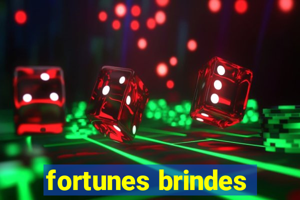 fortunes brindes