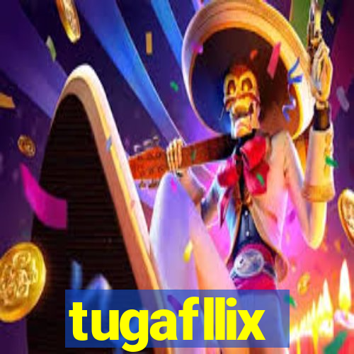 tugafllix