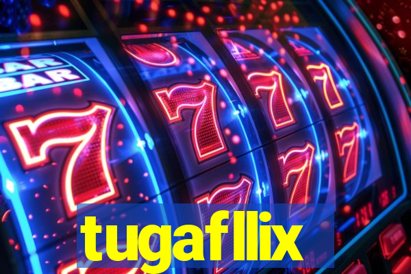 tugafllix