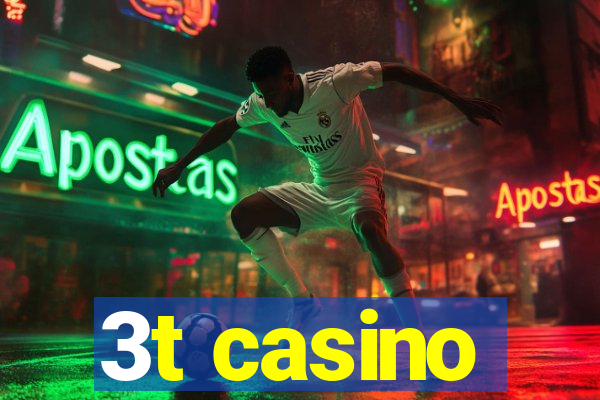 3t casino