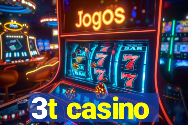 3t casino