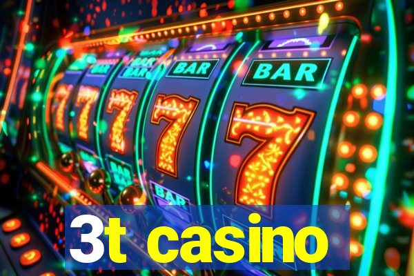 3t casino