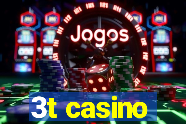 3t casino