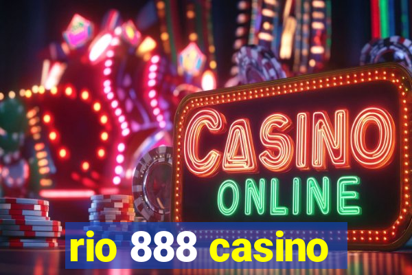 rio 888 casino